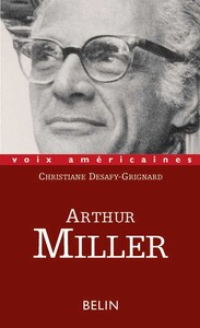 Image de Arthur Miller. La voix dérangeante