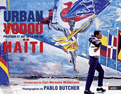 Picture of Urban Vodou : politique et art de la rue en Haïti