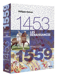 Picture of Les Renaissances (1453-1559)
