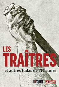 Picture of Les Traîtres et autres Judas de l'Histoire