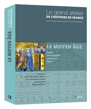 Image de Le grand atelier de l'Histoire de France : Le Moyen Âge
