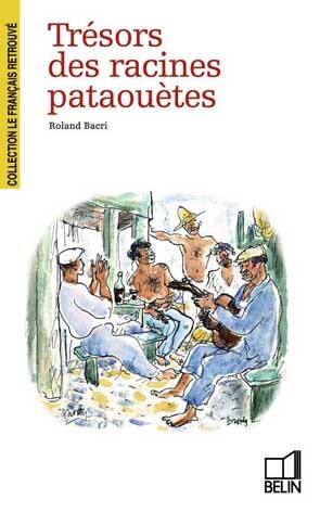 Picture of Trésors des racines pataouètes