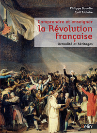 Picture of Comprendre et enseigner la Révolution. Héritages et actualité