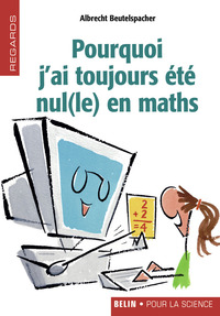 Image de Pourquoi j'ai toujours été nul(le) en maths