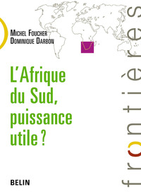 Image de L'Afrique du Sud, puissance utile ?
