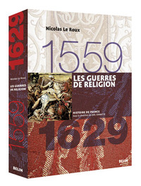 Image de Les guerres de religion (1559-1629)