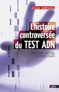 Picture of L'histoire controversée du test ADN