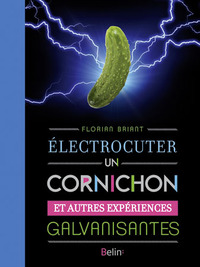 Picture of Électrocuter un cornichon
