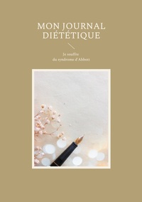 Image de Mon journal diététique : je souffre du syndrome d'Abbott