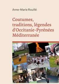 Picture of Coutumes, traditions, légendes d'Occitanie-Pyrénées Méditerranée