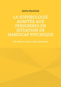 Picture of La sophrologie adaptée aux personnes en situation de handicap psychique