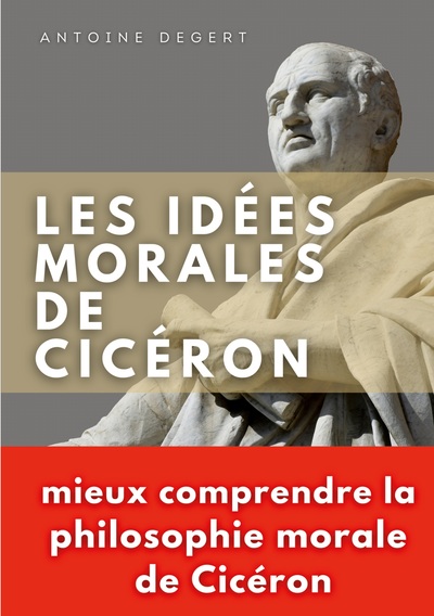 Image de Les idées morales de Cicéron
