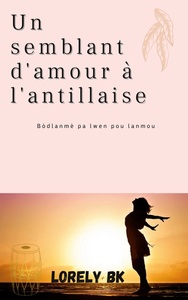 Picture of Un semblant d'amour à l'antillaise