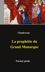 Image de La prophétie du Grand Monarque
