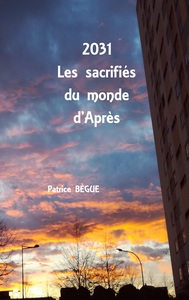 Picture of 2031 Les sacrifiés du monde d'Après