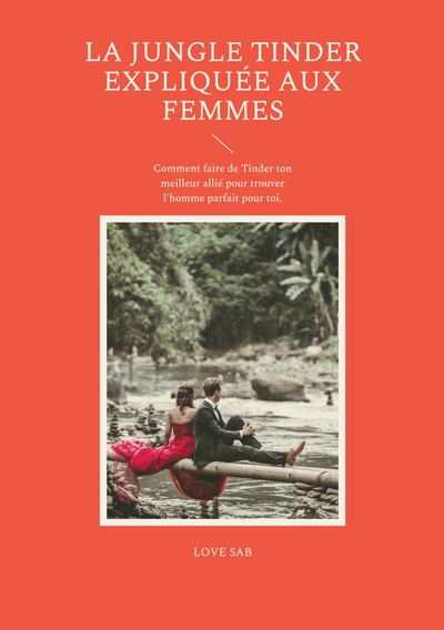 Picture of La jungle Tinder expliquée aux femmes