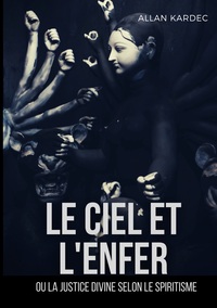 Image de Le ciel et l'enfer ou la justice divine selon le spiritisme