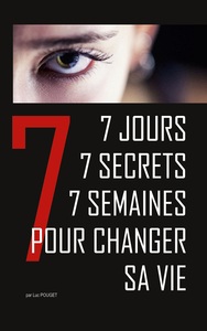 Image de 7 jours, 7 secrets, 7 semaines pour changer sa vie