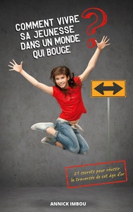 Picture of Comment vivre sa jeunesse dans un monde qui bouge