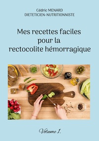 Image de Mes recettes faciles pour la rectocolite hémorragique
