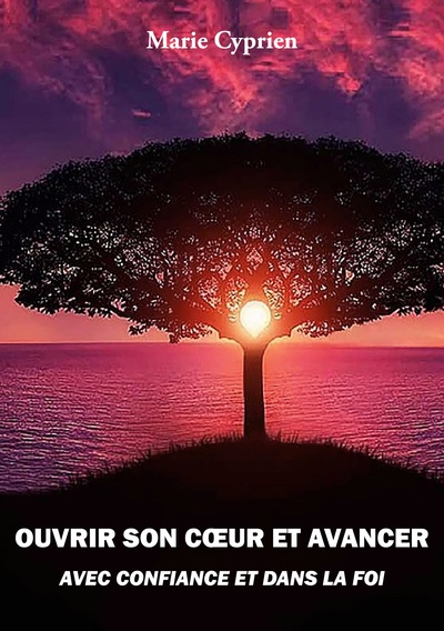Image de Ouvrir son coeur et avancer avec confiance et dans la foi