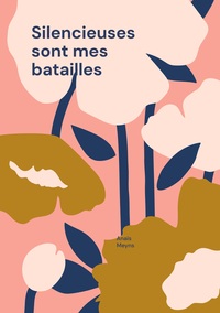 Picture of Silencieuses sont mes batailles