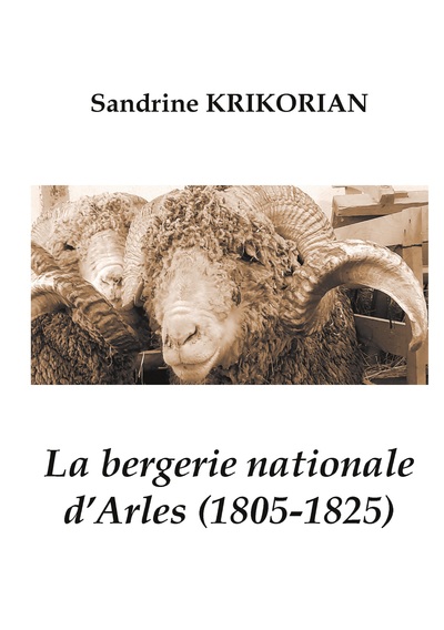 Image de La bergerie nationale d'Arles (1805-1825)