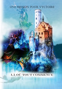 Image de Une Mission pour Vyctoire, Là Où tout commence