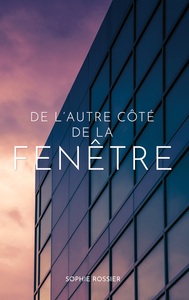 Image de De l'autre côté de la fenêtre