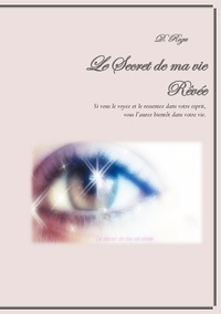 Image de Le Secret de ma vie Rêvée