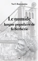 Image de Le numide, langue populaire de la Berbérie