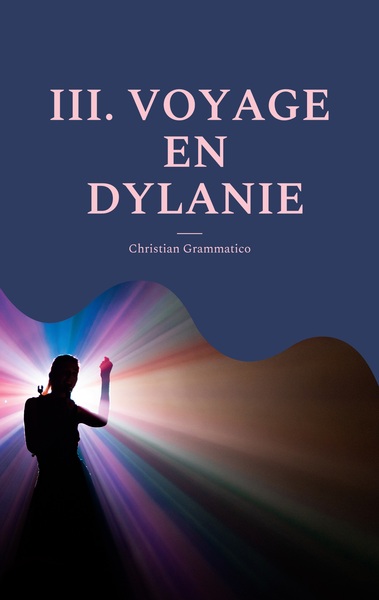 Picture of III. VOYAGE EN DYLANIE