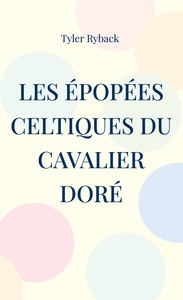 Picture of Les épopées celtiques du Cavalier Doré