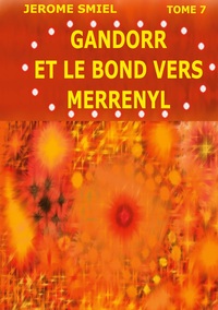 Image de Gandorr et le Bond vers Merrényl