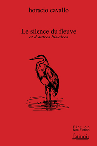 Image de Le silence du fleuve et autres histoires
