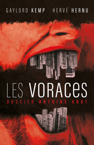 Image de Les voraces - dossier Antoine Abot