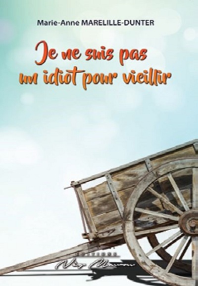 Picture of JE NE SUIS PAS UN IDIOT POUR VIEILLIR