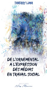 Picture of DE L'ORNEMENTAL A L'EXPRESSION DES MEDIAS EN TRAVAIL SOCIAL