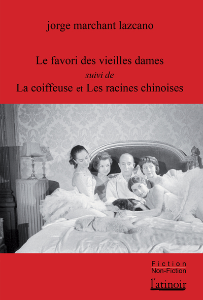 Picture of Le favori des vieilles dames suivi de La Coiffeuse et Les racines chinoises