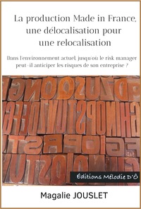 Picture of La production Made in France, une délocalisation pour une relocalisation