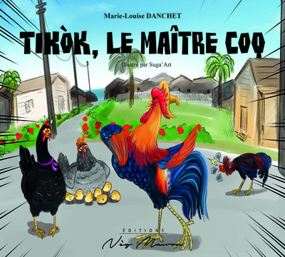 Image de TIKÒK, LE MAITRE COQ / TIKÒK, MAJÒ SAVANN