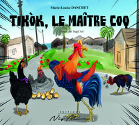 Image de TIKÒK, LE MAITRE COQ / TIKÒK, MAJÒ SAVANN