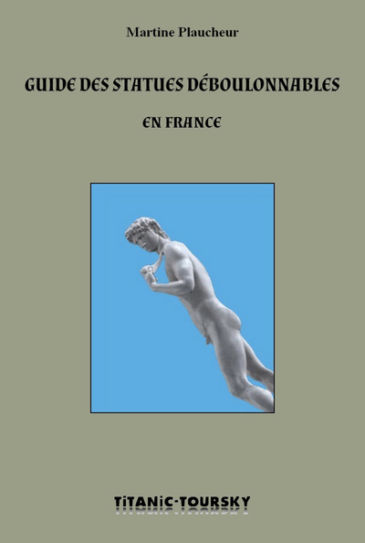 Picture of Guide des statues déboulonnables en France