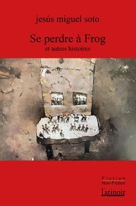 Picture of Se perdre à Frog et autres histoires