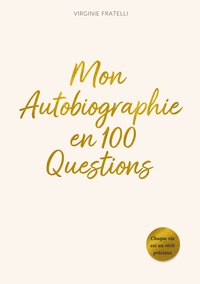 Image de Mon Autobiographie en 100 Questions