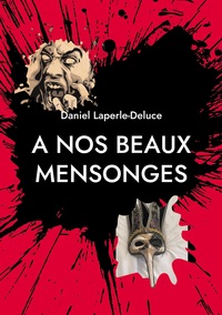 Picture of A nos beaux mensonges