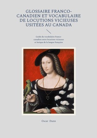 Picture of Glossaire franco-canadien et vocabulaire de locutions vicieuses usitées au Canada