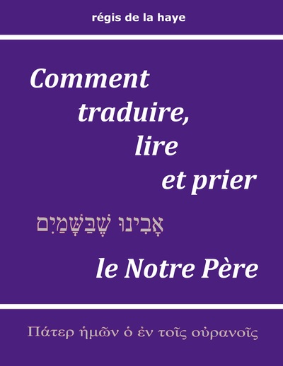 Picture of Comment traduire, lire et prier le Notre Père