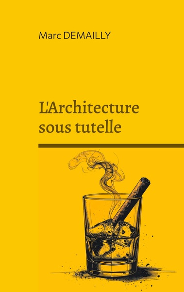 Image de L'Architecture sous tutelle