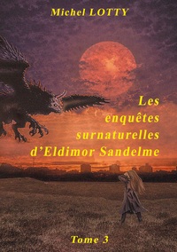 Picture of Les enquêtes surnaturelles d'Eldimor Sandelme